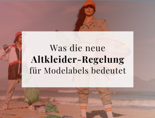 Regelung Altkleider für Modelabels, Stoffreste entsorgen 2025